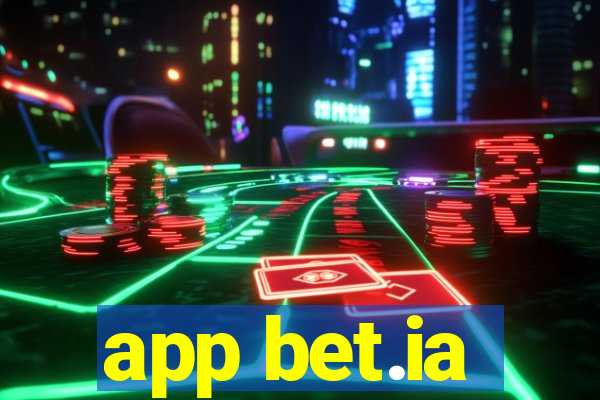 app bet.ia